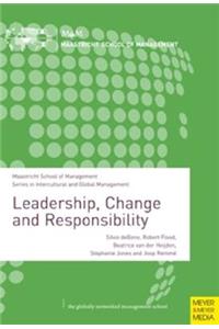 Leadership, Change and Responsibility