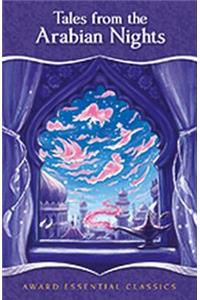 Tales from the Arabian Nights: An Essential Classic for Ages 8 and Up