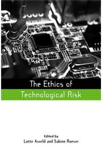 Ethics of Technological Risk