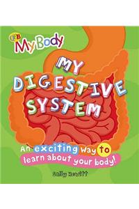 My Digestive System