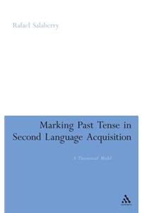 Marking Past Tense in Second Language Acquisition