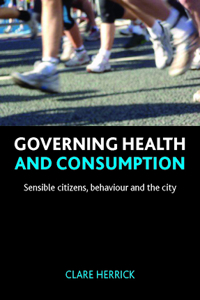 Governing Health and Consumption