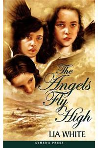 The Angels Fly High