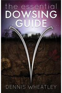 Essential Dowsing Guide