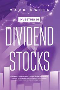 Investing in Dividend Stocks