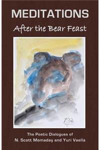 MEDITATIONS After the Bear Feast