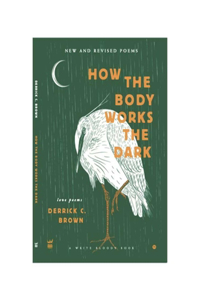 How the Body Works the Dark