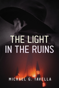 Light in the Ruins