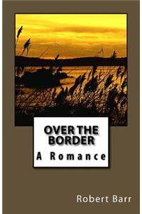 Over the Border