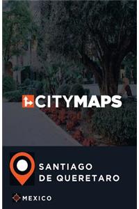 City Maps Santiago de Queretaro Mexico