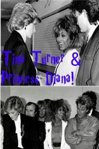Tina Turner & Princess Diana!