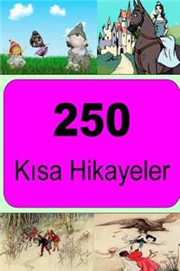 250 Kısa Hikayeler
