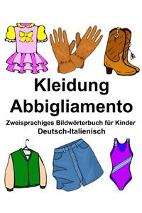 Deutsch-Italienisch Kleidung/Abbigliamento Zweisprachiges Bildwörterbuch für Kinder