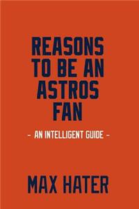 Reasons To Be An Astros Fan