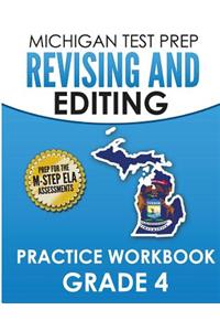 MICHIGAN TEST PREP Revising and Editing Practice Workbook Grade 4