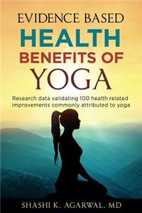 Evidence Based Health Benefits of Yoga