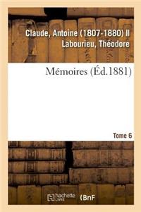 Mémoires. Tome 6