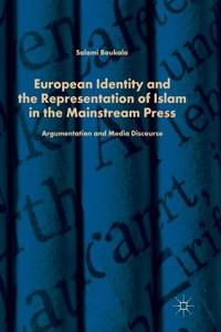 European Identity and the Representation of Islam in the Mainstream Press