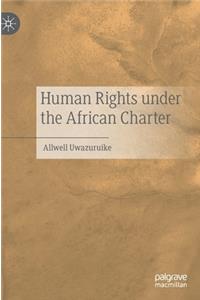 Human Rights Under the African Charter