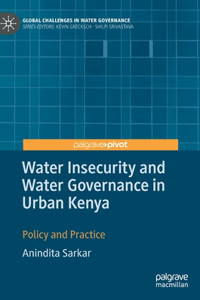 Water Insecurity and Water Governance in Urban Kenya