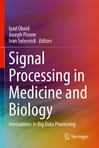 Signal Processing in Medicine and Biology