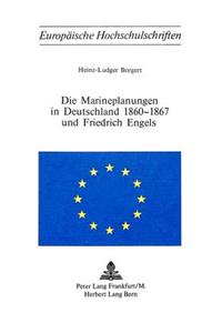 Die Marineplanungen in Deutschland 1860-1867 Und Friedrich Engels