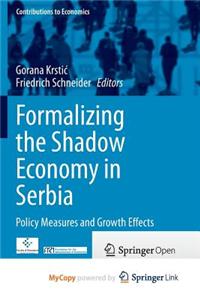 Formalizing the Shadow Economy in Serbia