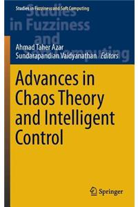 Advances in Chaos Theory and Intelligent Control