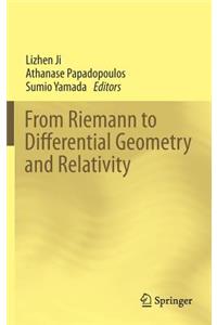 From Riemann to Differential Geometry and Relativity