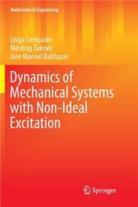 Dynamics of Mechanical Systems with Non-Ideal Excitation