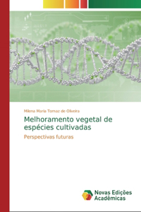 Melhoramento vegetal de espécies cultivadas
