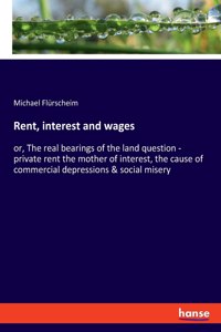 Rent, interest and wages