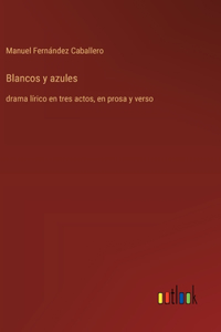 Blancos y azules