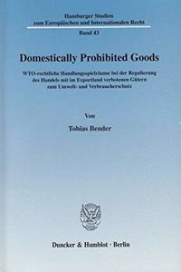 Domestically Prohibited Goods