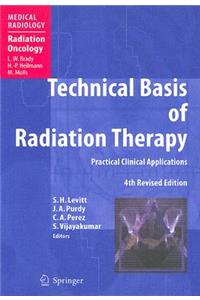 Technical Basis of Radiation Therapy: Practical Clinical Applications