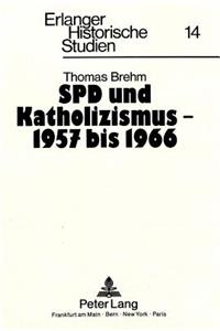 SPD Und Katholizismus - 1957 Bis 1966