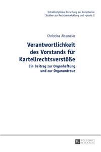 Verantwortlichkeit Des Vorstands Fuer Kartellrechtsverstoeße