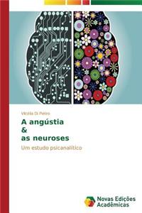A angústia & as neuroses