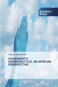Charismatic Hermeneutics