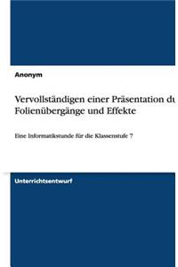 Vervollständigen einer Präsentation durch Folienübergänge und Effekte