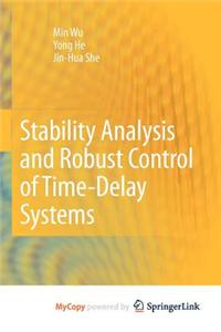 Stability Analysis and Robust Control of Time-Delay Systems