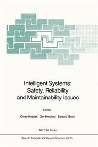 Intelligent Systems: Safety, Reliability and Maintainability Issues