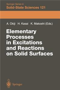 Elementary Processes in Excitations and Reactions on Solid Surfaces