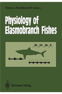 Physiology of Elasmobranch Fishes