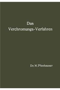 Das Verchromungs-Verfahren