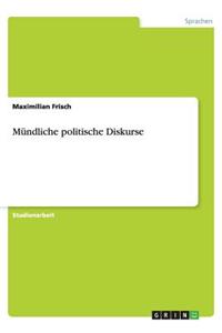 Mündliche Politische Diskurse