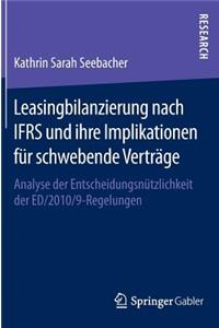 Leasingbilanzierung Nach Ifrs Und Ihre Implikationen Für Schwebende Verträge