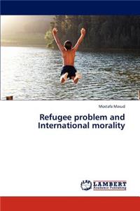 Refugee Problem and International Morality