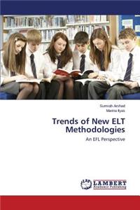 Trends of New ELT Methodologies