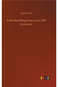 Some Rambling Notes of an idle Excursion